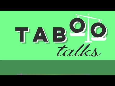 Taboo Talks - Episode 3
