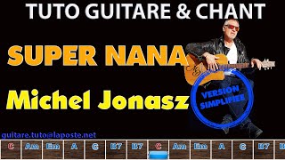 Tuto guitare chant Michel Jonasz Super Nana