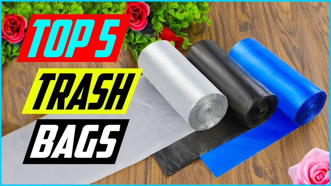 Top 5 Best Trash Bags 2022 Reviews