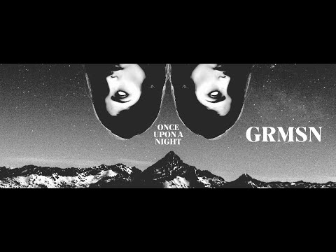 GRMSN  - Once Upon a Night