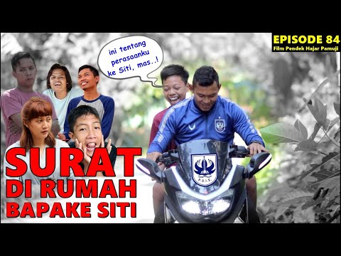 surat-dirumah-bapake-siti-episode-84-film-pendek-hajar-pamuji