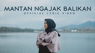 Download lagu MANTAN NGAJAK BALIKAN - RANI RUN (  LYRIC VIDEO ) mp3
