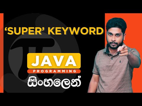 Java Tutorial - 35 | Super keyword | Super keyword for variables, methods and constructors | Sinhala