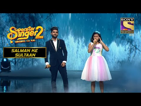 Enjoy कीजिए "Bol Na Halke Halke" पे एक Duet Performance | Superstar Singer S2 | Salman Ke Sultaan