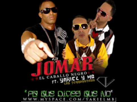 Jomar Ft Yakiel y MB - Pa Que Dices Que No