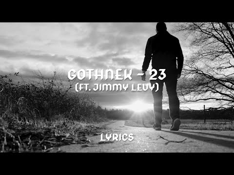 Jimmy Levy and Gothnek - 23 (Official Lyric Video)