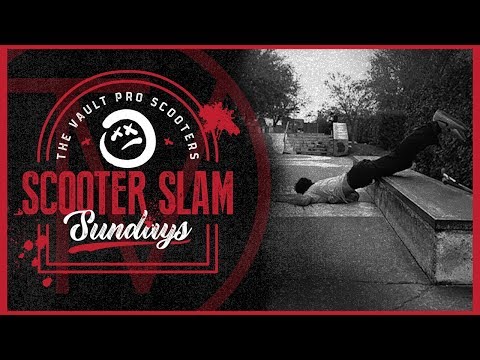 Scooter Slam Sundays - Episode 30 │ The Vault Pro Scooters