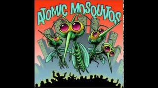 Atomic Mosquitos - Full Album 2002