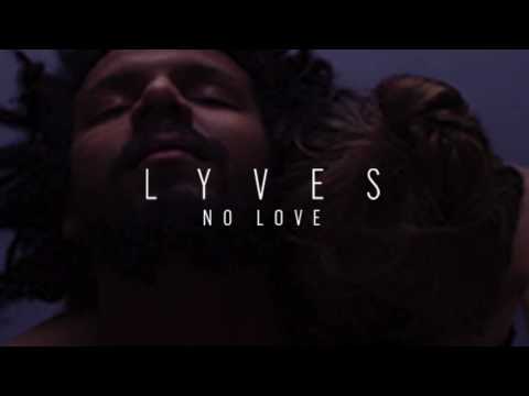 Lyves - No Love (Audio)