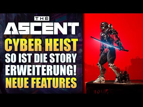 CYBER HEIST - So ist die erste STORY Erweiterung von THE ASCENT!