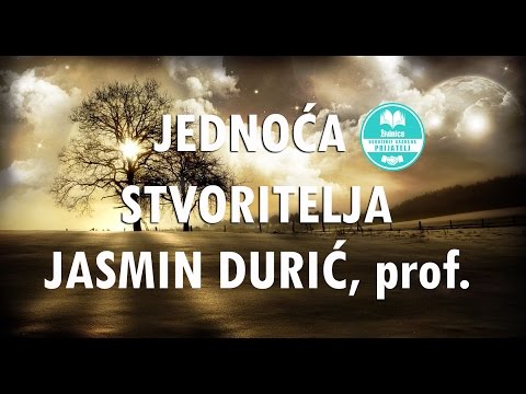 JEDNOĆA STVORITELJA- značenje i propisi - Jasmin Durić, prof.