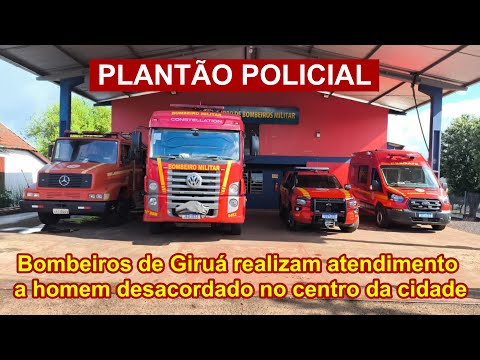 Bombeiros de Giruá realizam atendimento a homem desacordado no centro da cidade
