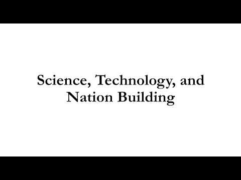 Science, Technology, and Nation Building