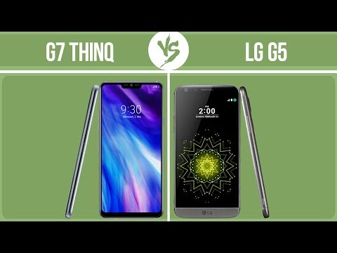 LG G7 ThinQ vs LG G5 ✔️