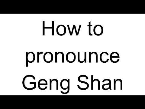 How to Pronounce Geng Shan (Chinese)