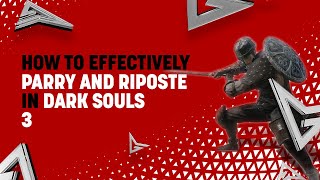 How to Parry, Riposte, and Backstab in Dark Souls 3