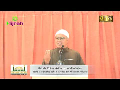 Khutbah Jum'at TEMA : "Bersama Tabi'in Arrabi' Bin Khutsaim Alkufi"