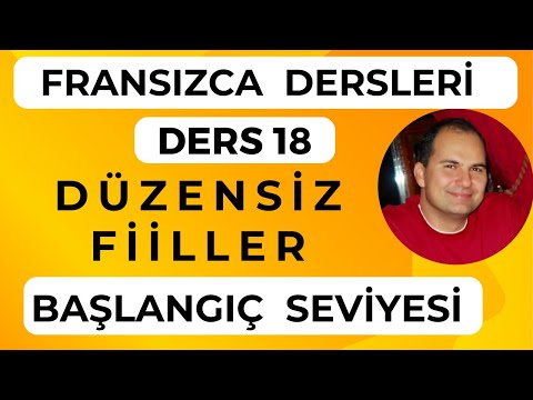 Fransızca Dersleri 18:  Fransızca Düzensiz Fiiller (3.Grup Fiiller)