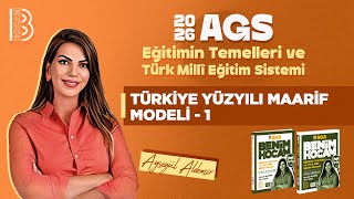 50) MEB - AGS - Türkiye Yüzyılı Maarif Modeli 1 - Ayşegül ALDEMİR - 20