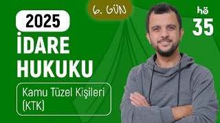 35) İdare Hukuku Kampı - Kamu Tüzel Kişileri (KTK) - Hukuk Öğretir Soru Bankası