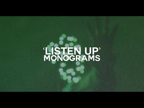 Monograms - Listen Up (Official Video)