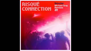 Risqué Connection - Saturday (Michael Gray Remix) (DeepDisc) video