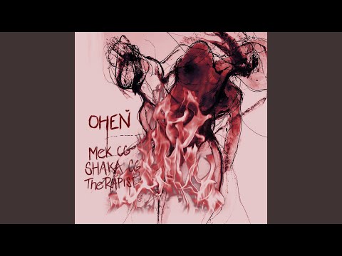Oheň (feat. Shaka CG, TheRapist, DJ Travis)