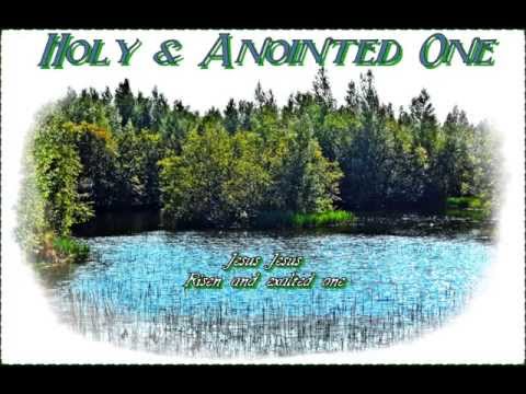 Holy and Anointed One - Vineyard Music