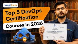 Top 5 DevOps Certification Courses In 2026 | 5 Best DevOps Certifications To Get Hired | Simplilearn