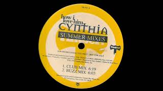 Cynthia ‎– How I Love Him (Summer Mixes)