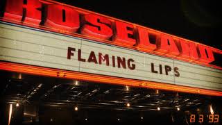 The Flaming Lips - Live at the Roseland Ballroom in New York, NY (August 3, 1993)