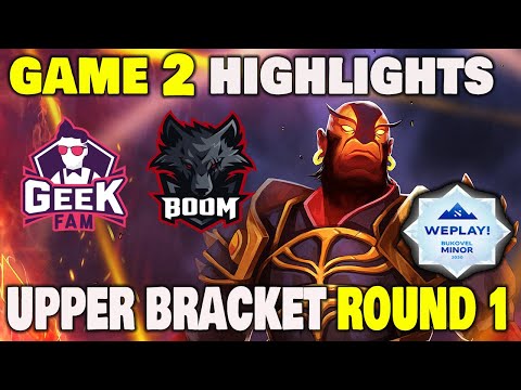 GEEK FAM VS BOOM ESPORTS GAME 2 Bukovel Minor 2020 SEA Qualifier