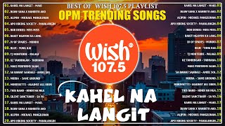 Download lagu Best Of Wish 107.5 Songs Playlist :Kahel Na Langit, Multo - Cup Of Joe, Tibok - EA, Palagi, mp3 Download lagu Best Of Wish 107.5 Songs Playlist :Kahel Na Langit, Multo - Cup Of Joe, Tibok - EA, Palagi, mp3