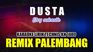 Download lagu DUSTA KARAOKE REMIX PALEMBANG... mp3