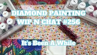 I Need Your Expertise . . . | Diamond Painting WIP n Chat 256