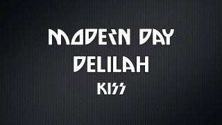 Modern Day Delilah - KISS (lyrics on screen)