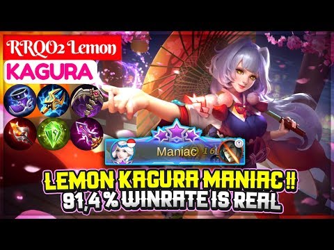 Lemon Kagura MANIAC !!  91,4 % Winrate Is Real [ RRQO2 Lemon Kagura ] Mobile Legends Video