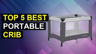 Top 5 Best Portable Crib | Top Travel Crib
