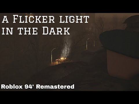a Flicker light in the dark | Evaku Arsenal | Roblox Song Footage 94' Remastered