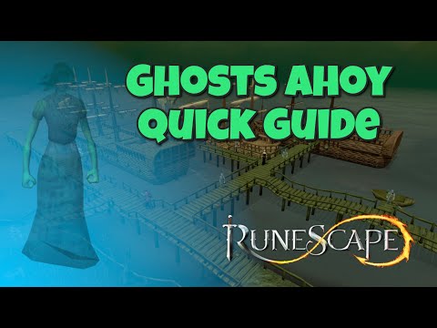 Ghosts Ahoy - Quick Quest guide | Runescape 3
