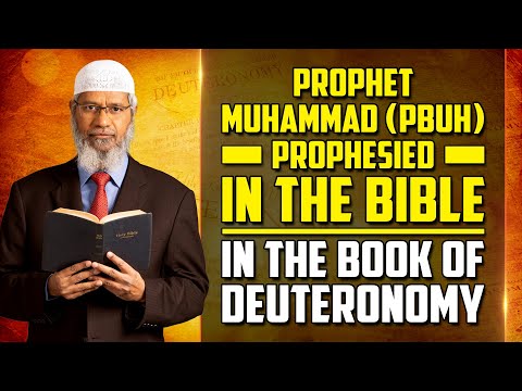 Prophet Muhammad (pbuh) Prophesied in the Bible in the Book of Deuteronomy - Dr Zakir Naik