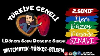2.SINIF TÜRKIYE GENELI ILERI DUZEY DENEME SINAVI