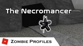 The Necromancer | Zombie Profiles | Tower Battles [ROBLOX]