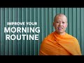 5 Things To Make Your Mornings Better | A Monk’s Perspective