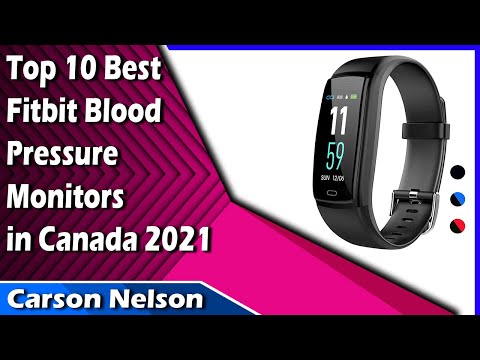 Top 10 Best Fitbit Blood Pressure Monitors in Canada 2021