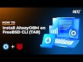 How to install AhsayOBM on a FreeBSD CLI