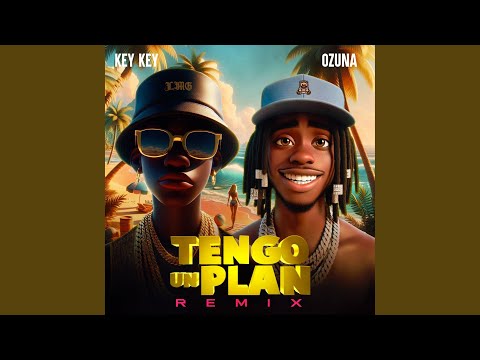 Tengo Un Plan (Remix)