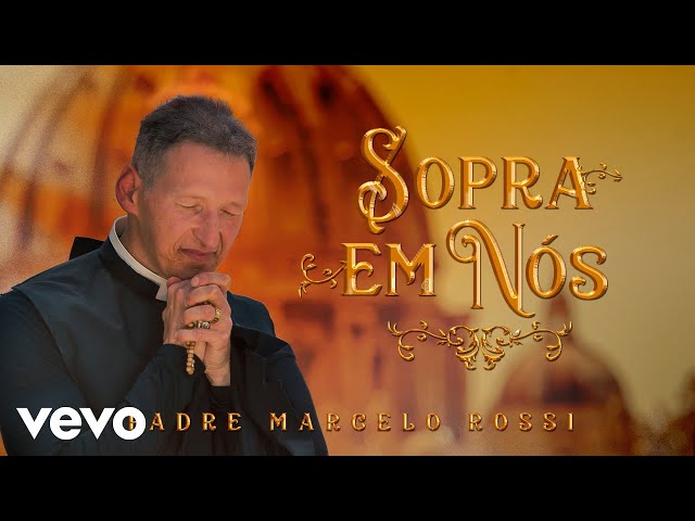 Música Sopra Em Nós - Padre Marcelo Rossi (2019) 