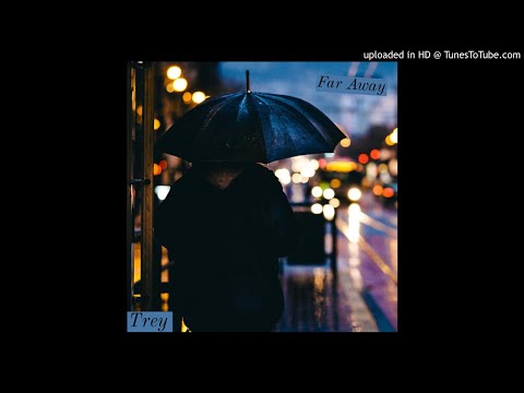 Trey Higgins-Far Away(prod.vipn)
