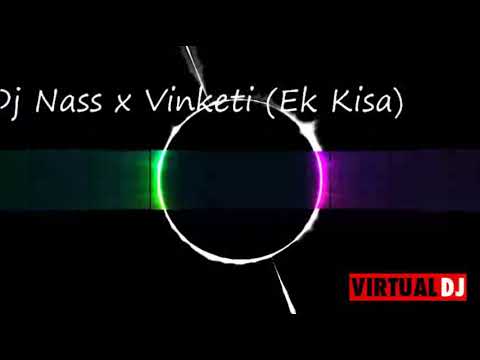 Dj Nass x Vinketi (Ek Kisa)